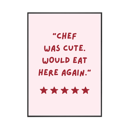 Chef was cute | Wall Print