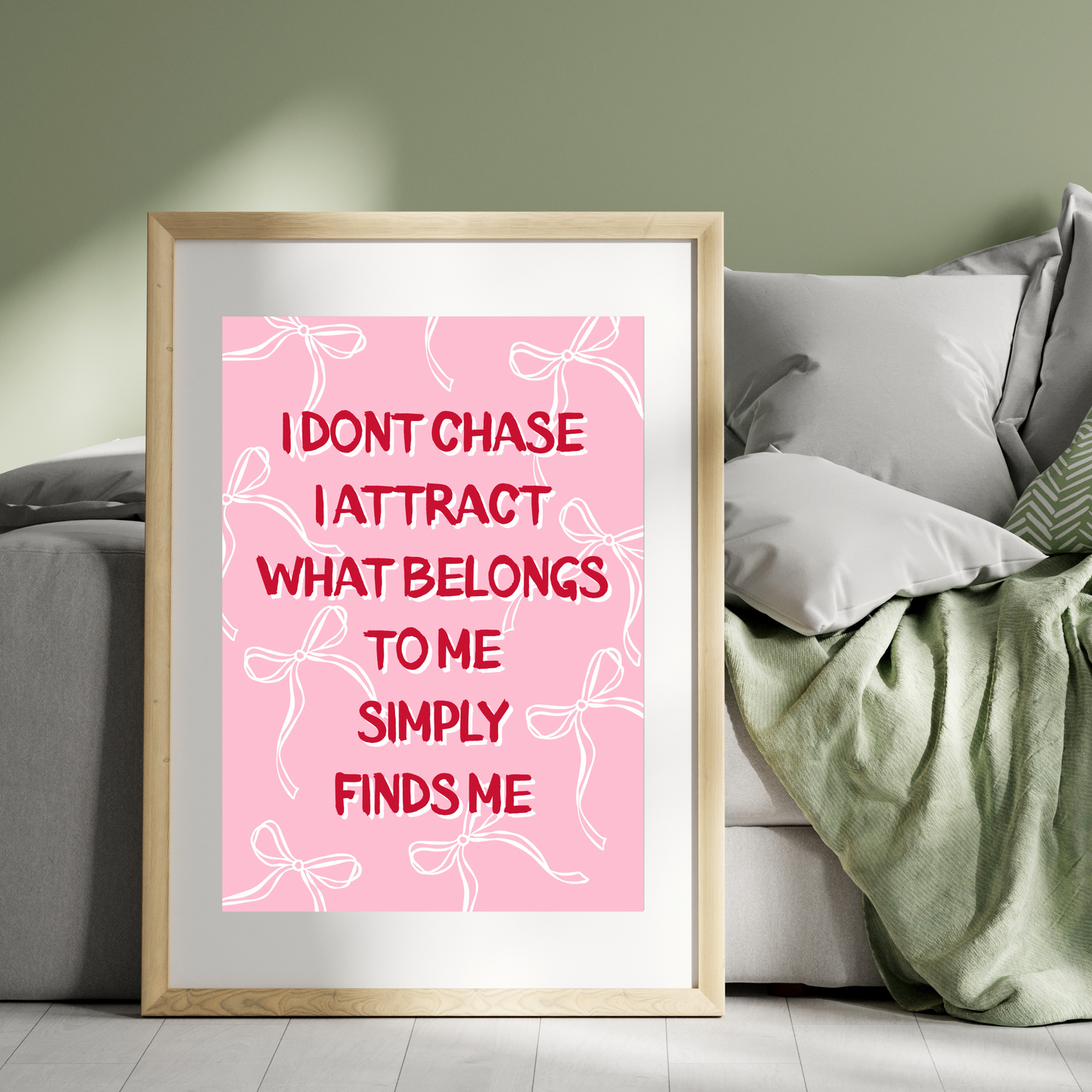 I Don't Chase | Wall Print
