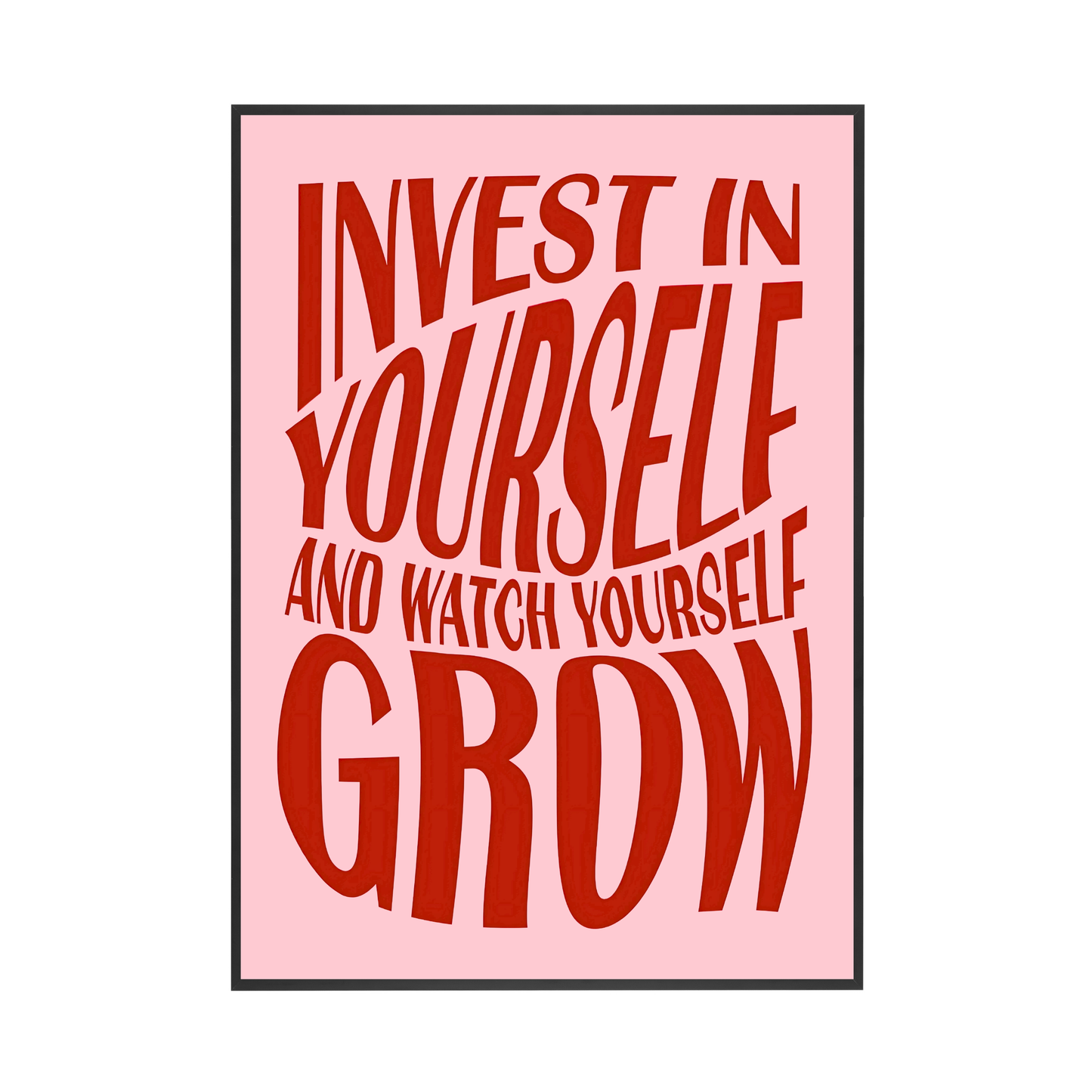 Invest In Yourself | Wall Print