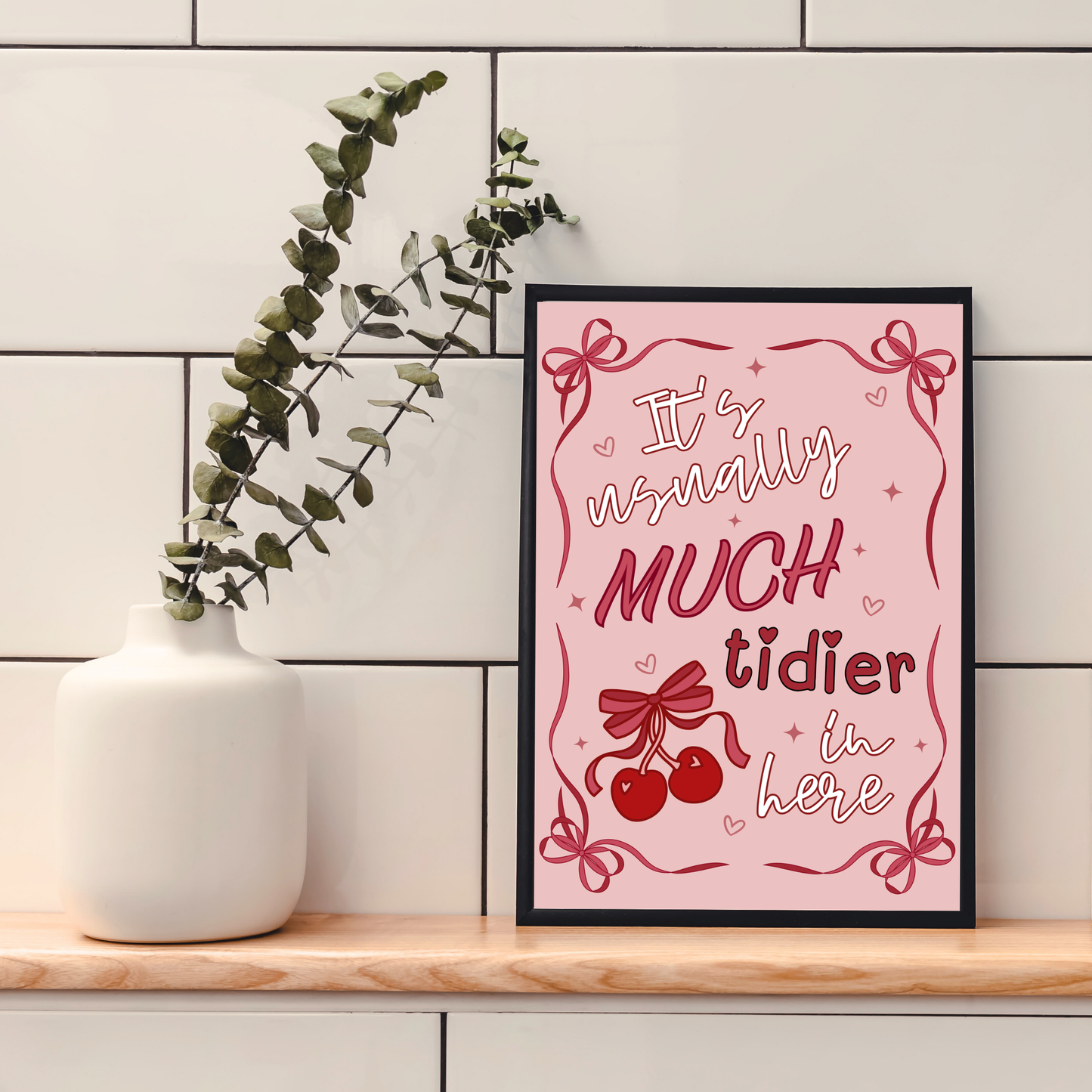 Usually Much Tidier | Wall Print