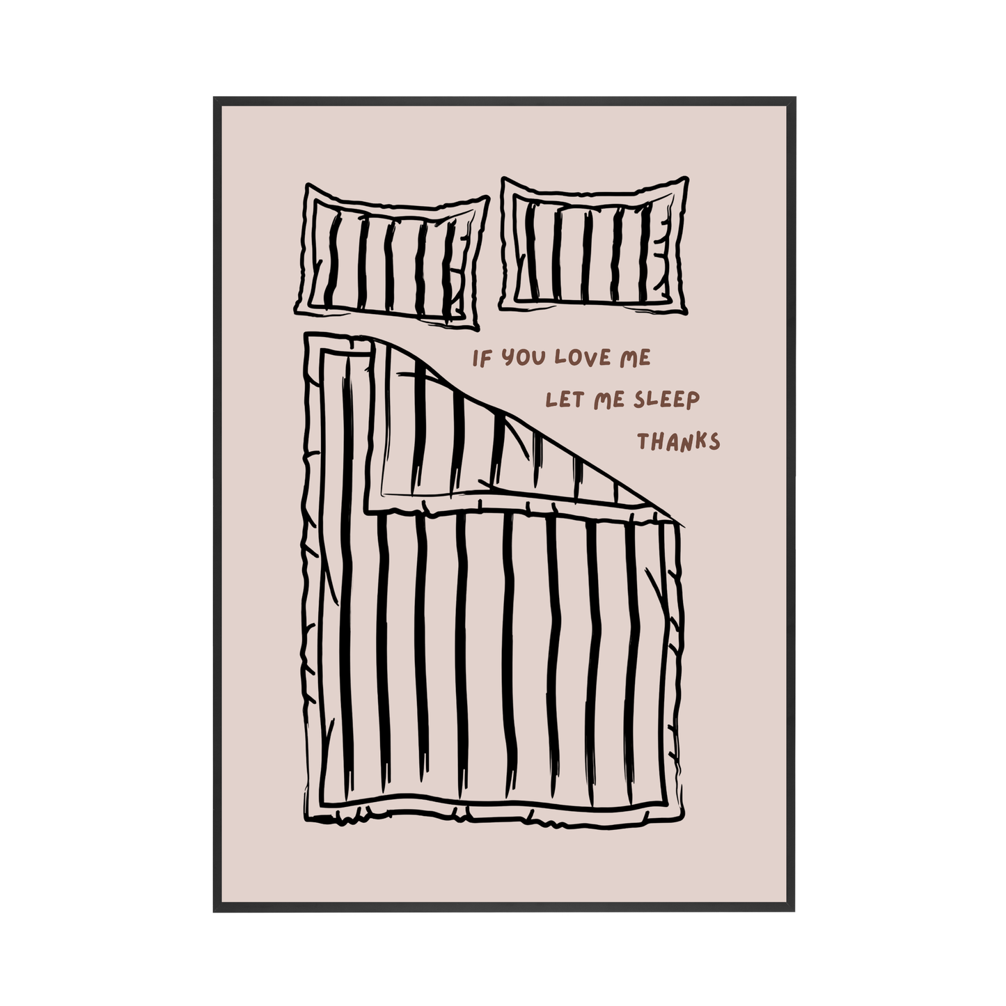 Let Me Sleep | Wall Print
