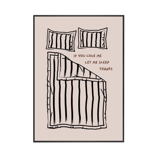 Let Me Sleep | Wall Print