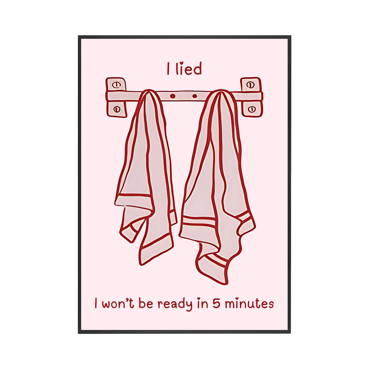 I Lied | Wall Print
