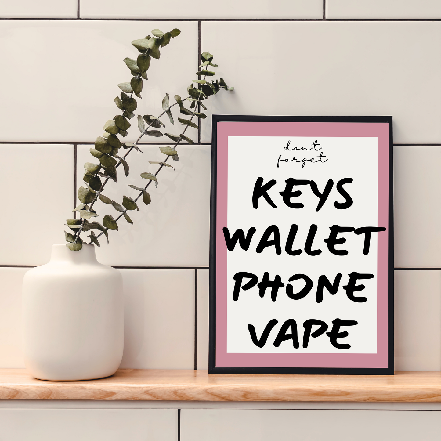 Don't Forget | Wall Print