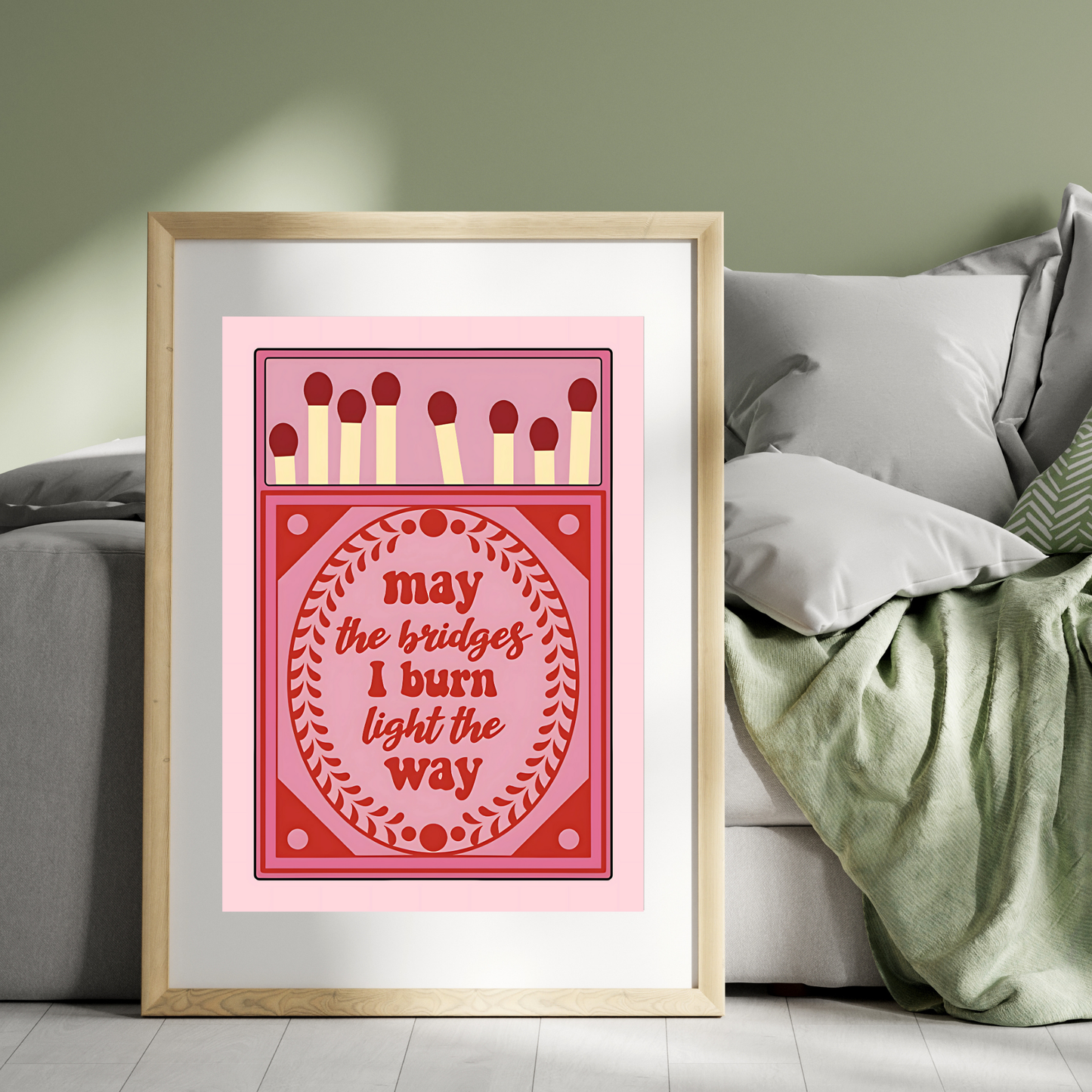 Burn Bridges | Wall Print