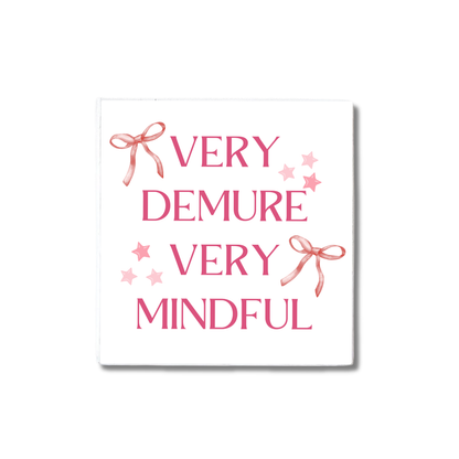 Very Demure | Ceramic Coaster