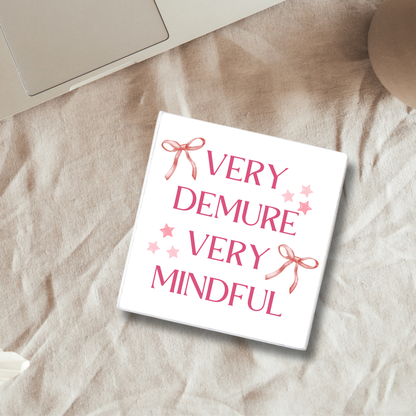 Very Demure | Ceramic Coaster