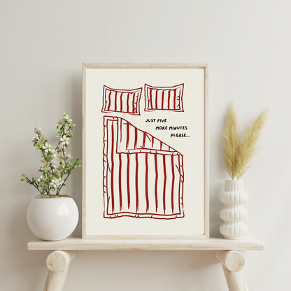 Five More Minutes | Wall Print
