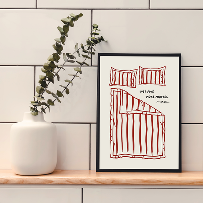 Five More Minutes | Wall Print