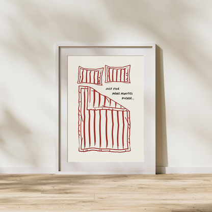Five More Minutes | Wall Print
